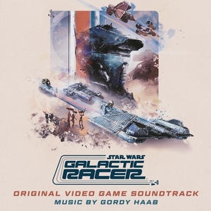 Star Wars Galactic Racer (Original Video Game Soundtrack)